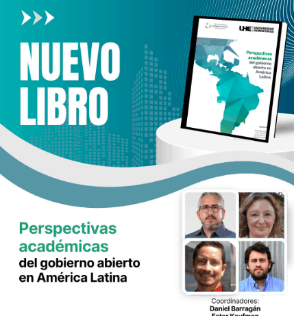 «Perspectivas académicas del gobierno abierto en América Latina»